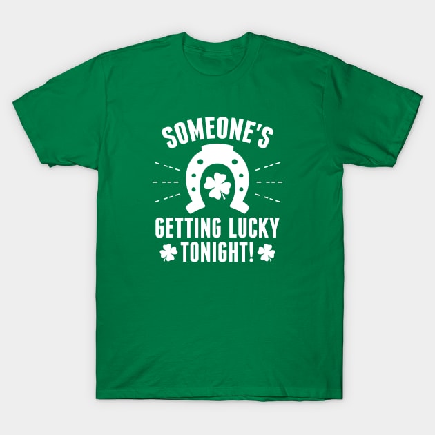 Someone's Getting Lucky Tonight! T-Shirt by AmazingVision